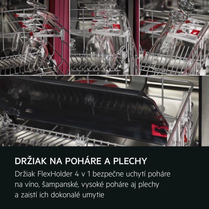 DRŽIAK NA POHÁRE A PLECHY Riešenie 4v1 bezpečne uchytí poháre na víno, šampanské, vysoké poháre aj plechy a zaistí ich dokonalé umytie.