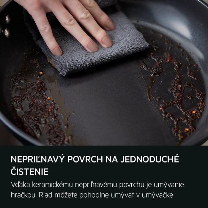 NEPRIĽNAVÝ POVRCH NA JEDNODUCHÉ ČISTENIE Vďaka keramickému nepriľnavému povrchu je umývanie hračkou. Riad môžete pohodlne umývať v umývačke.