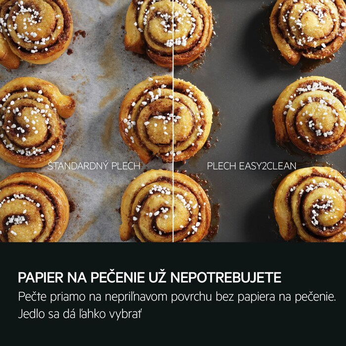 PAPIER NA PEČENIE UŽ NEBUDETE POTREBOVAŤ Pečte priamo na nepriľnavom povrchu bez papiera na pečenie. Jedlo sa dá ľahko vybrať.     ŠTANDARDNÝ PLECH PLECH EASY2CLEAN