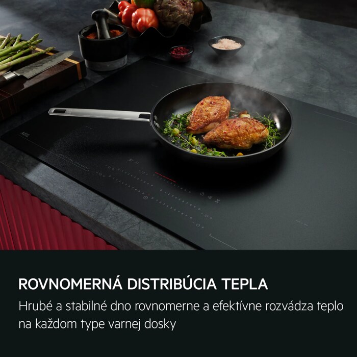 ROVNOMERNÁ A ÚČINNÁ DISTRIBÚCIA TEPLA Hrubé a stabilné dno rovnomerne a efektívne rozvádza teplo na každom type varnej dosky.